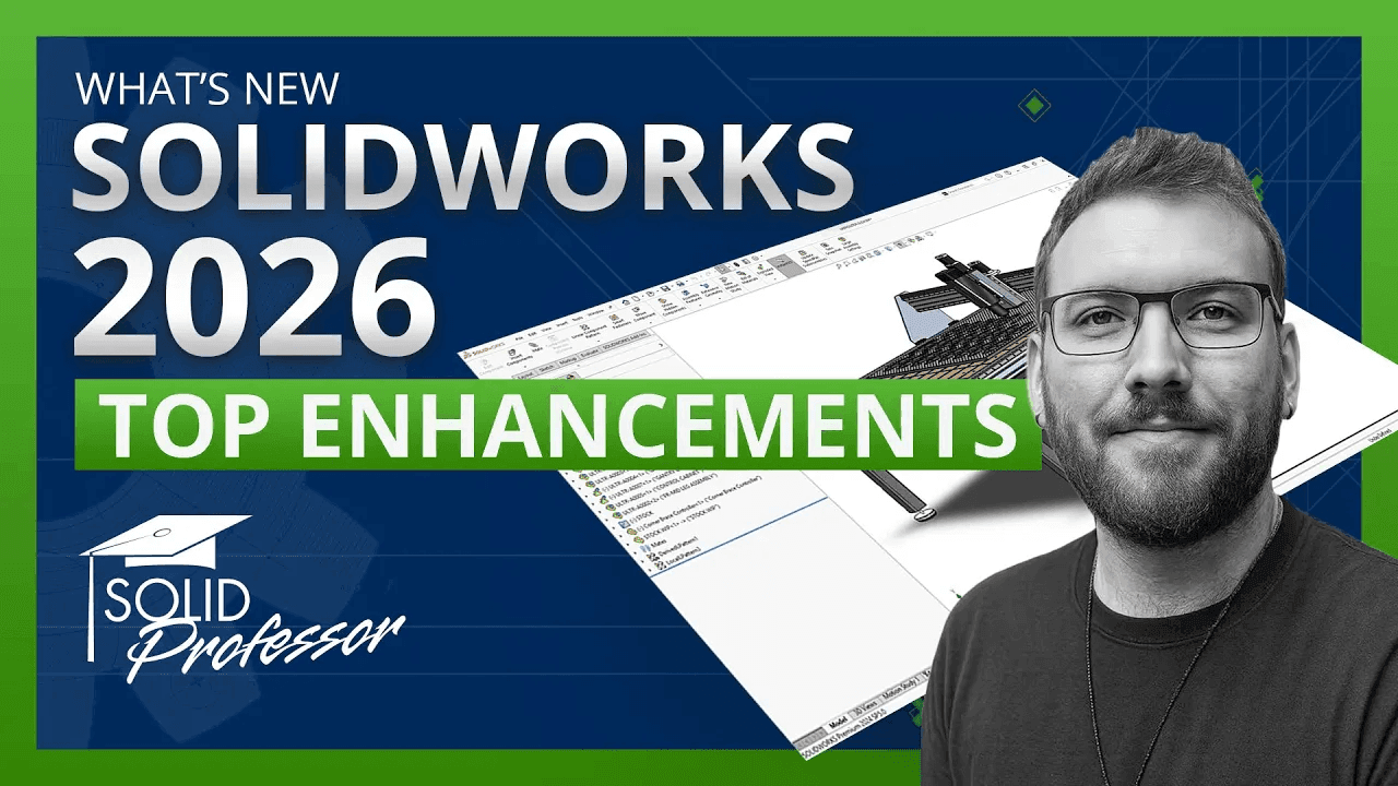 Series Announcement – What’s New in SOLIDWORKS 2026